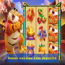 bonus cassino sem deposito